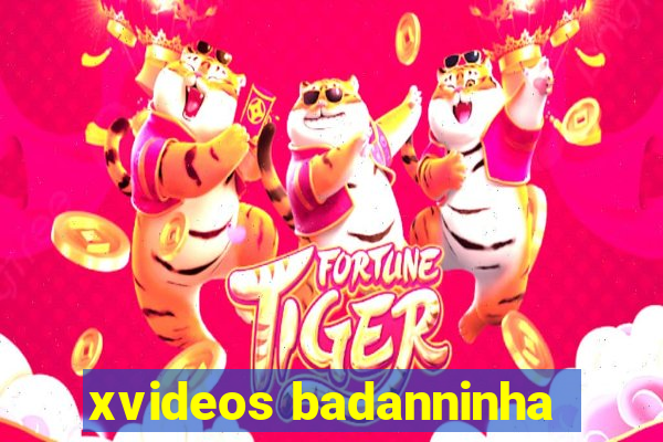 xvideos badanninha